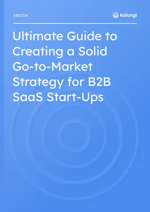 How to create a go-to-market strategy for B2B SaaS companies Ebook Cover