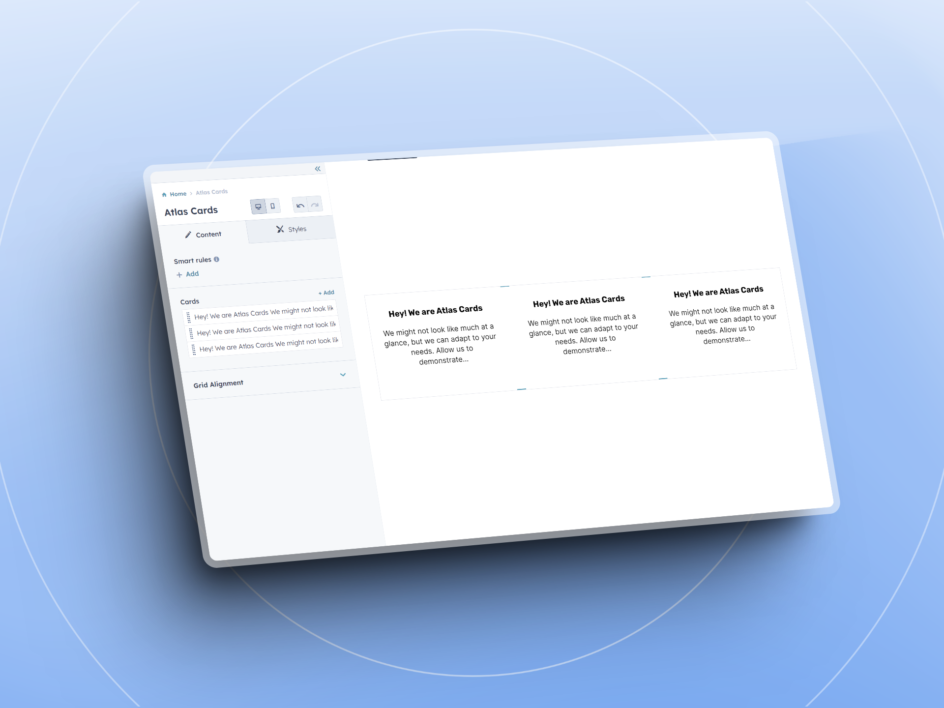 Simple or sophisticated. It's your call.